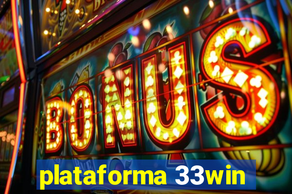 plataforma 33win